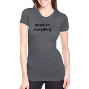 question everything